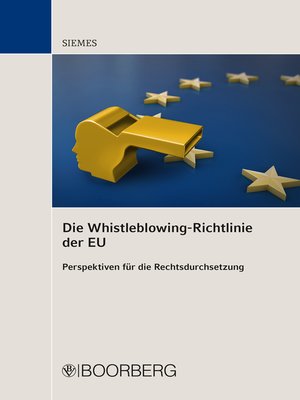 cover image of Die Whistleblowing-Richtlinie der EU